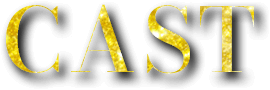 CAST